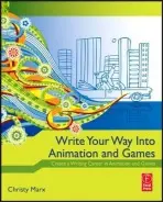 Write Your Way into Animation and Games