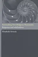Researching New Religious Movements - Arweck, Elisabeth (University of Warwick, UK)