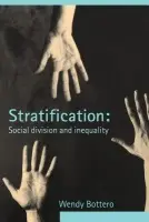 Stratification - Bottero, Wendy (University of Southampton, UK)