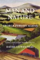 Man and Nature - Marsh, George Perkins