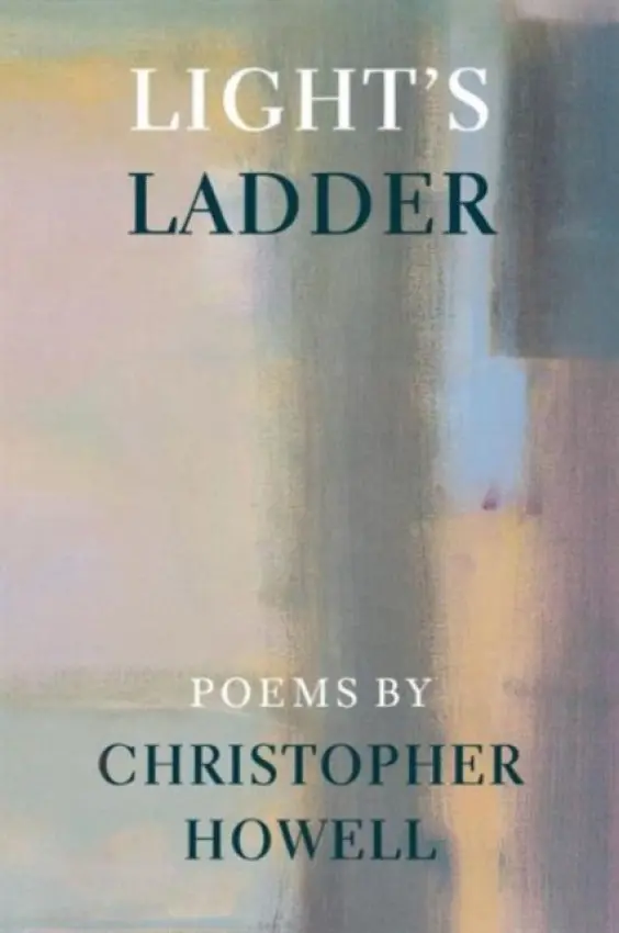 Light's Ladder - Howell, Christopher