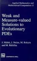 Weak and Measure-Valued Solutions to Evolutionary PDEs - Malek, J. (Charles University, Prague, Czechoslovakia.) a Necas, J. (Charles University, Prague, Czechoslovakia) a Rokyta, M. (Charles University, Prague Czechoslovakia.) a Ruzicka, M. (University of Bonn, Bonn, Germany)