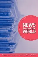 News Around the World - Shoemaker, Pamela J. (Syracuse University, USA) a Cohen, Akiba A. (Tel Aviv University, Israel)