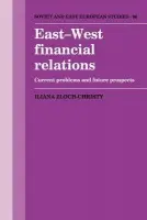East-West Financial Relations - Zloch-Christy, Iliana