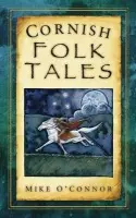 Cornish Folk Tales - Mike O'Connor