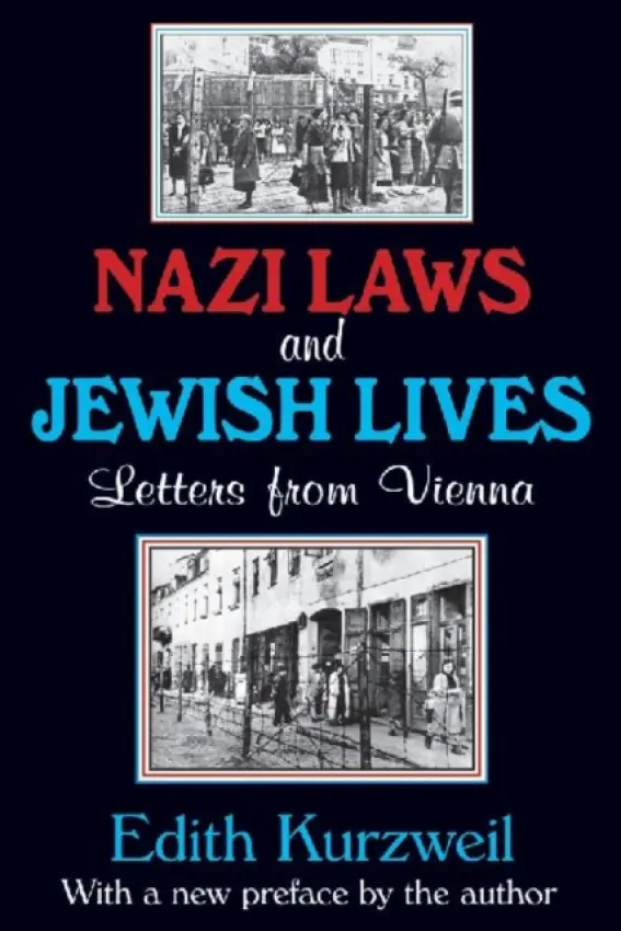 Nazi Laws and Jewish Lives - Kurzweil, Edith
