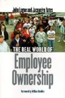 Real World of Employee Ownership - Logue, John a Yates, Jacquelyn