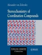 Stereochemistry of Coordination Compounds - von Zelewsky, Alexander (University of Fribourg, Switzerland)
