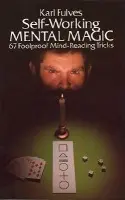 Self-working Mental Magic - Fulves, Karl