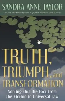 Truth, Triumph, and Transformation - Taylor, Sandra Anne