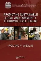 Promoting Sustainable Local and Community Economic Development - Anglin, Roland V. (Rutgers University, New Brunswick, New Jersey, USA)
