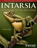 Intarsia Woodworking for Beginners - Wise, Kathy