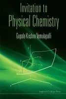 Invitation To Physical Chemistry (With Cd-rom) - Vemulapalli, Gopala Krishna (Univ Of Arizona, Usa)