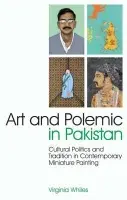 Art and Polemic in Pakistan - Whiles, Virginia