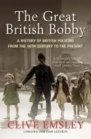 Great British Bobby - Emsley, Clive