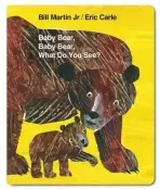Baby Bear, Baby Bear, What do you See? (Board Book) - Eric Carle, Bill Martin Jr.