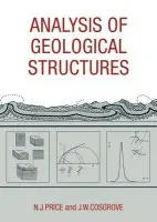 Analysis of Geological Structures - Price, Neville J. a Cosgrove, John W.