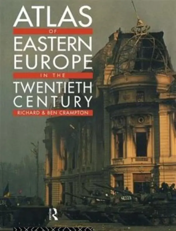 Atlas of Eastern Europe in the Twentieth Century - Crampton, Richard a Crampton, Benjamin