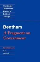 Bentham: A Fragment on Government - Bentham, Jeremy