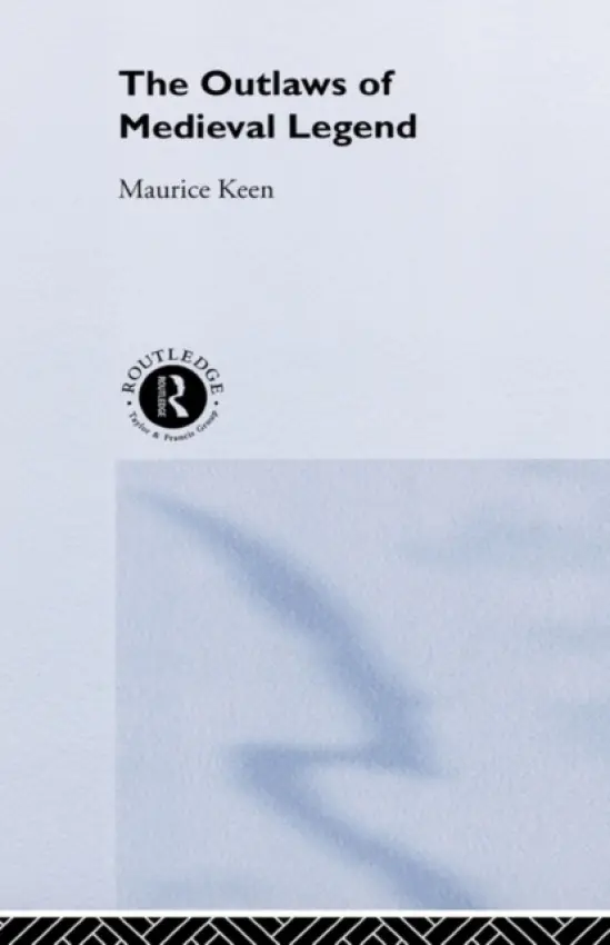 Outlaws of Medieval Legend - Keen, Maurice