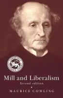 Mill and Liberalism - Cowling, Maurice