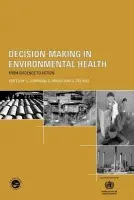 Decision-Making in Environmental Health - Briggs, D. a Corvalan, C. a Zielhuis, G.