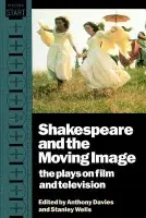 Shakespeare and the Moving Image