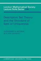 Descriptive Set Theory and the Structure of Sets of Uniqueness - Kechris, Alexander S. a Louveau, Alain