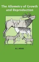 Allometry of Growth and Reproduction - Reiss, Michael J. (University of Cambridge)