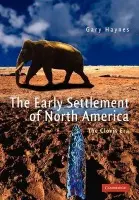 Early Settlement of North America - Haynes, Gary (University of Nevada, Reno)