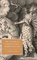 Culture of Slander in Early Modern England - Kaplan, M. Lindsay (Georgetown University, Washington DC)