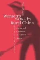 Women's Work in Rural China - Jacka, Tamara (Murdoch University, Western Australia)