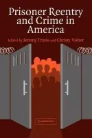 Prisoner Reentry and Crime in America