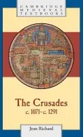 Crusades, c.1071-c.1291 - Richard, Jean (Universite de Dijon)