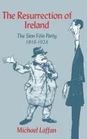 Resurrection of Ireland - Laffan, Michael (University College Dublin)