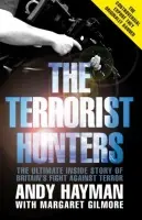 Terrorist Hunters - Hayman, Andy a Gilmore, Margaret