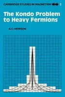 Kondo Problem to Heavy Fermions - Hewson, Alexander Cyril (Imperial College of Science, Technology and Medicine, London)