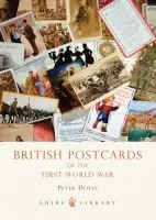 British Postcards of the First World War - Doyle, Professor Peter
