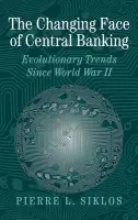 Changing Face of Central Banking - Siklos, Pierre L. (Wilfrid Laurier University, Ontario)