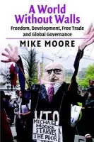 World without Walls - Moore, Mike
