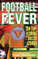 Football Fever - Bradman, Tony