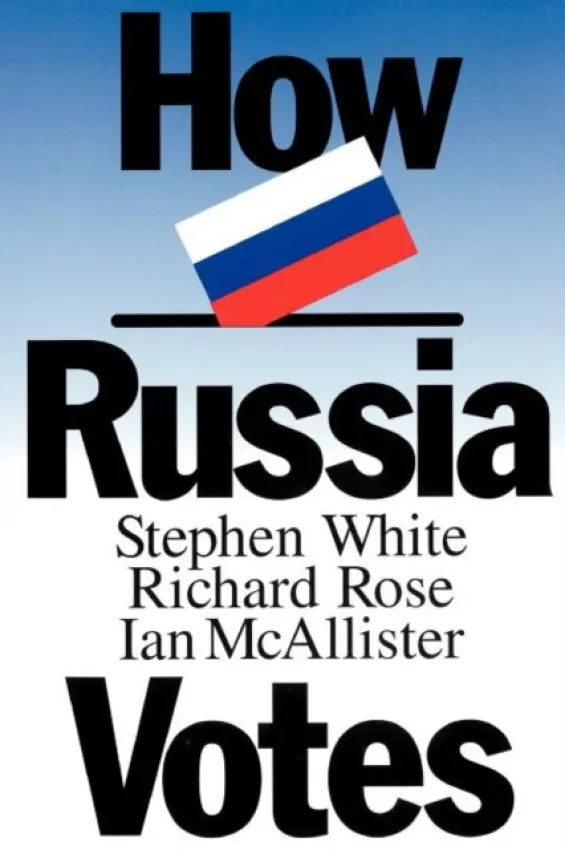How Russia Votes - White, Stephen L. a Rose, Richard a McAllister, Ian