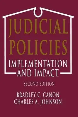 Judicial Policies - Canon, Bradley C. a Johnson, Charles A.