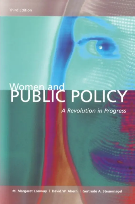 Women and Public Policy - Conway, M. Margaret a Ahern, David W. a Steuernagel, Gertrude A.