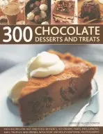 300 Chocolate Desserts and Treats - Forster, Felicity