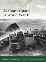 US Coast Guard in World War II - de Quesada, Alejandro