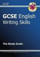 GCSE English Writing Skills Revision Guide (includes Online Edition) - CGP Books