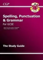 GCSE Spelling, Punctuation and Grammar Study Guide - CGP Books