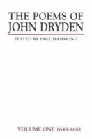 Poems of John Dryden: Volume One