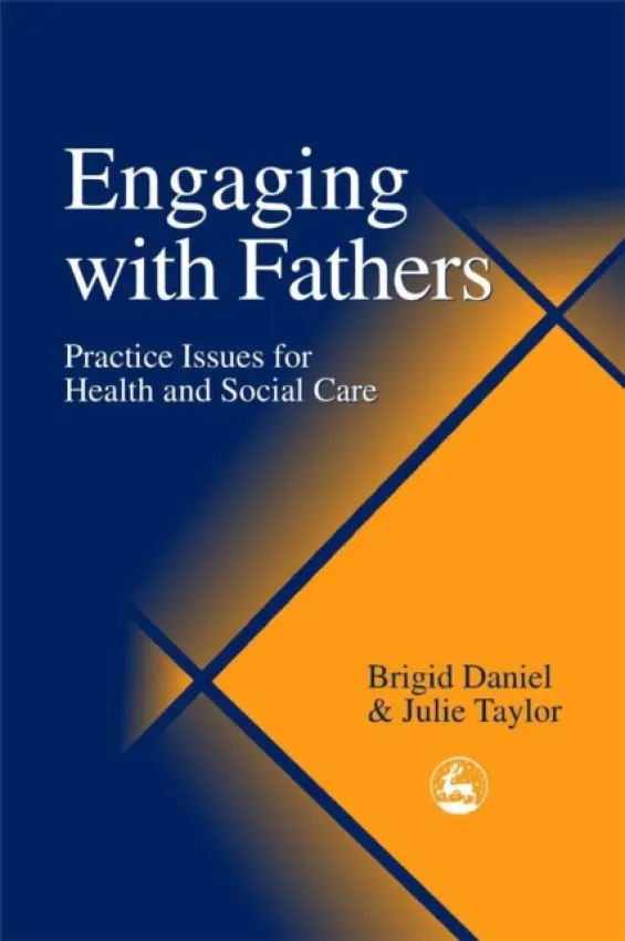 Engaging with Fathers - Taylor, Julie a Daniel, Brigid